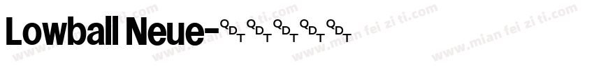 Lowball Neue字体转换